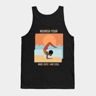 Nourish your mind, body, and soul Tank Top